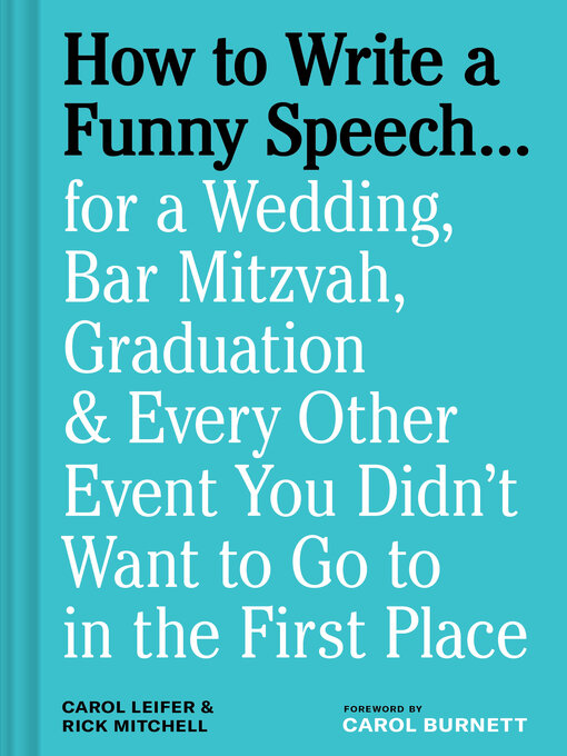 Title details for How to Write a Funny Speech . . . by Carol Leifer - Available